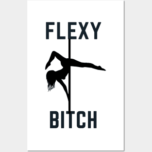 Flexy Bitch - Pole Dance Design Posters and Art